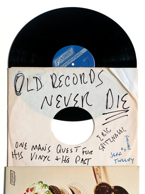 Title details for Old Records Never Die by Eric Spitznagel - Available